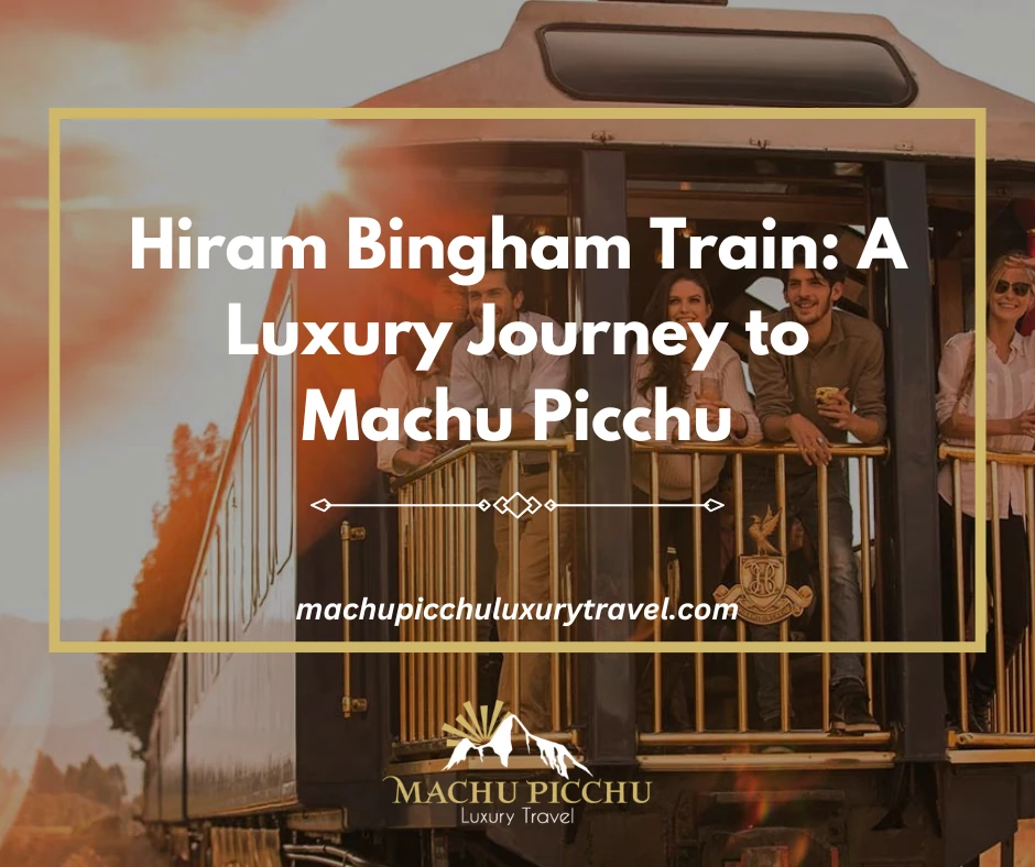 Hiram Bingham Train