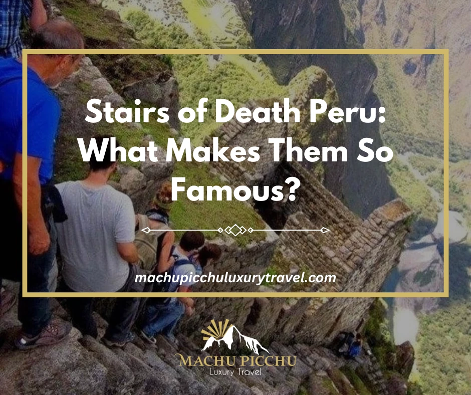 Stairs of Death in Peru